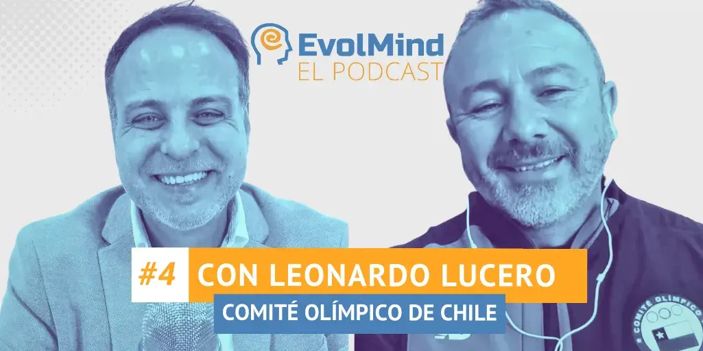 "El Podcast de EvolMind" con Leonardo Lucero, COCH